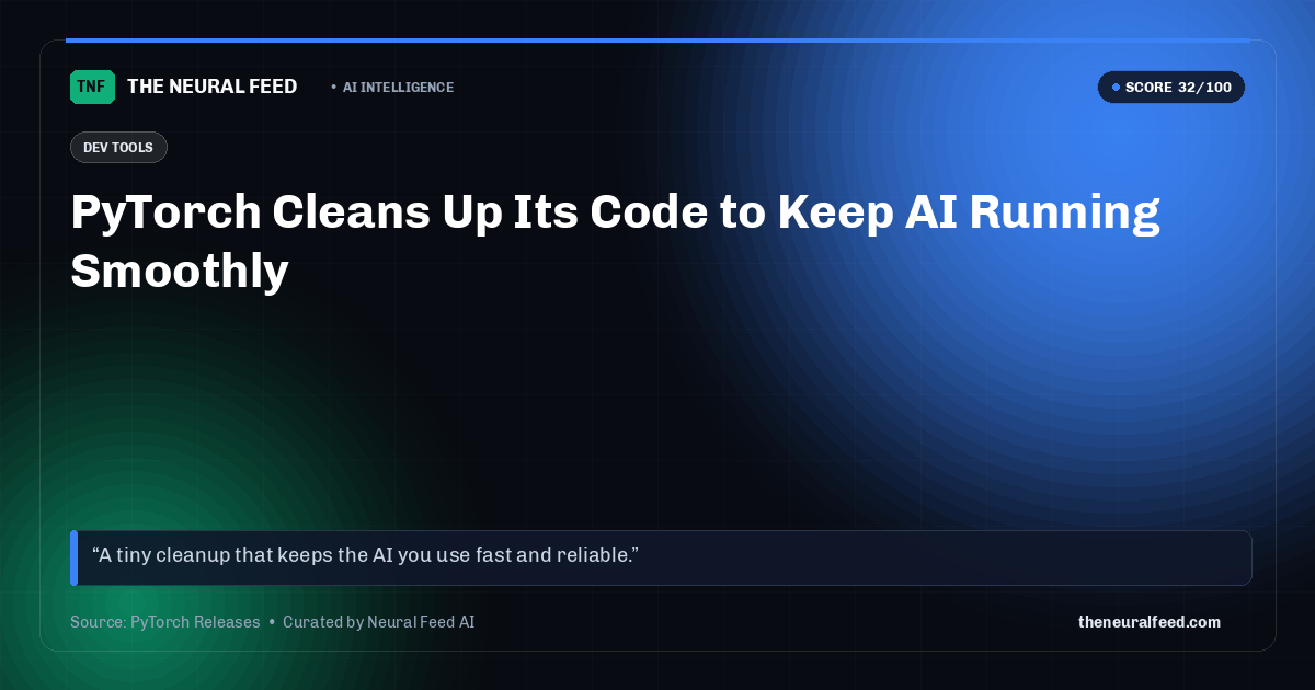 PyTorch Cleans Up Its Code to Keep AI Running Smoothly