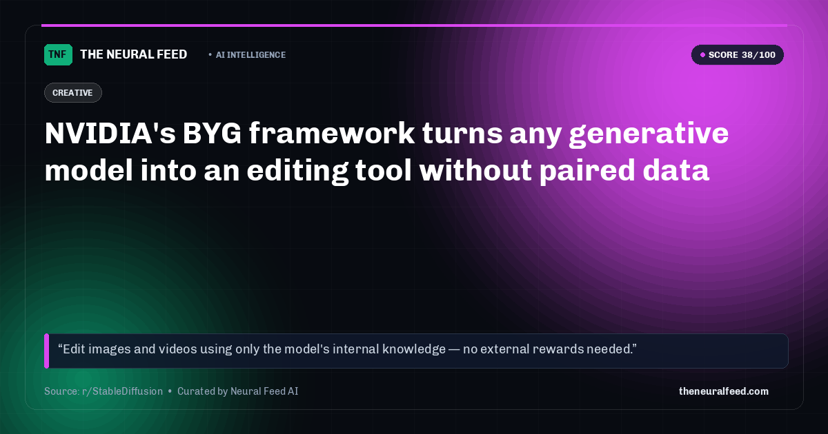 NVIDIA's BYG framework turns any generative model into an editing tool without paired data