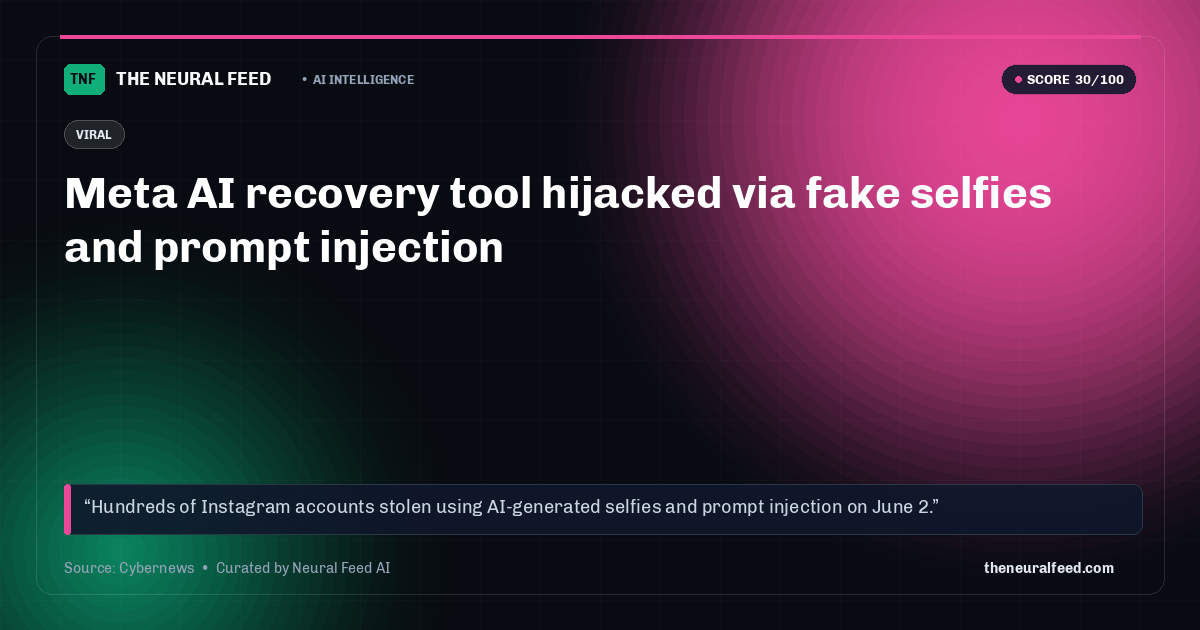 Meta AI recovery tool hijacked via fake selfies and prompt injection