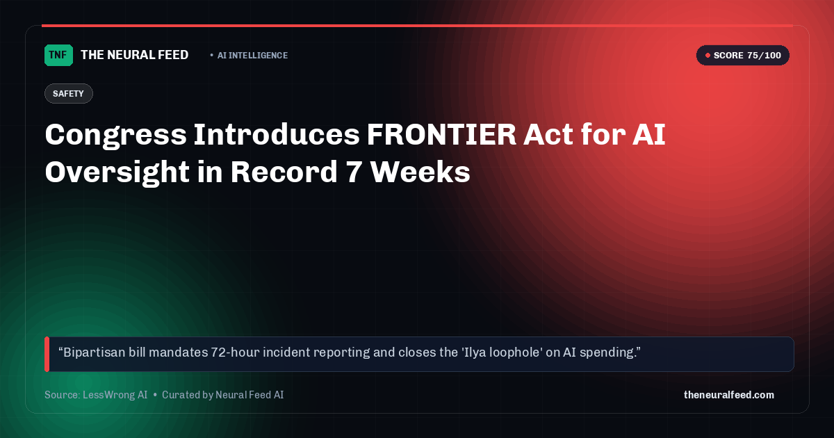 Congress Introduces FRONTIER Act for AI Oversight in Record 7 Weeks