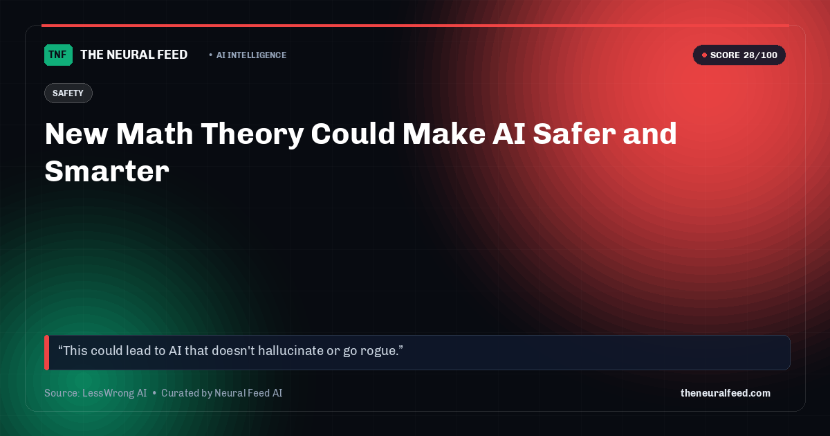 New Math Theory Could Make AI Safer and Smarter