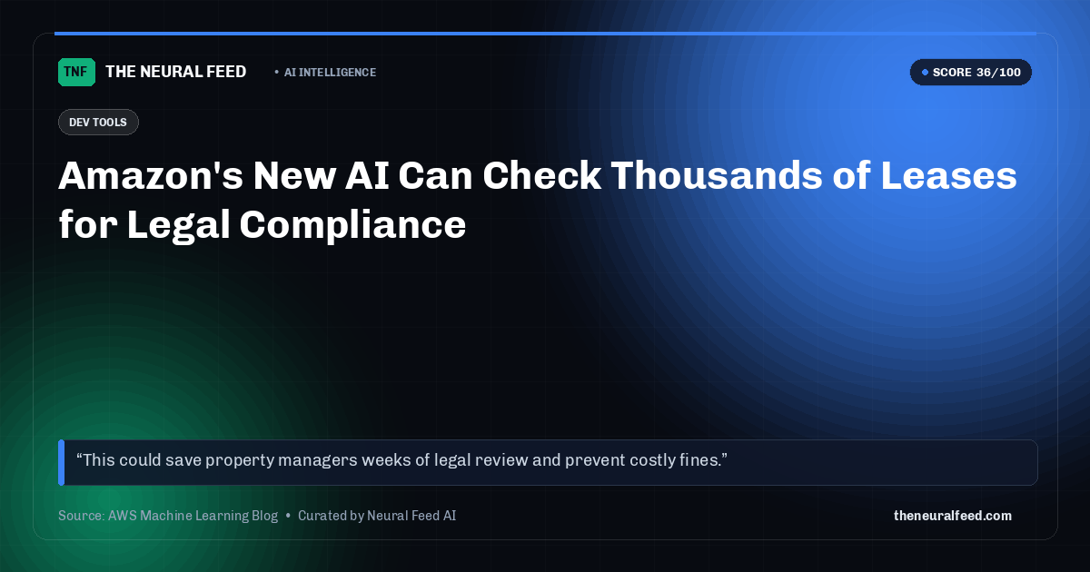 Amazon's New AI Can Check Thousands of Leases for Legal Compliance