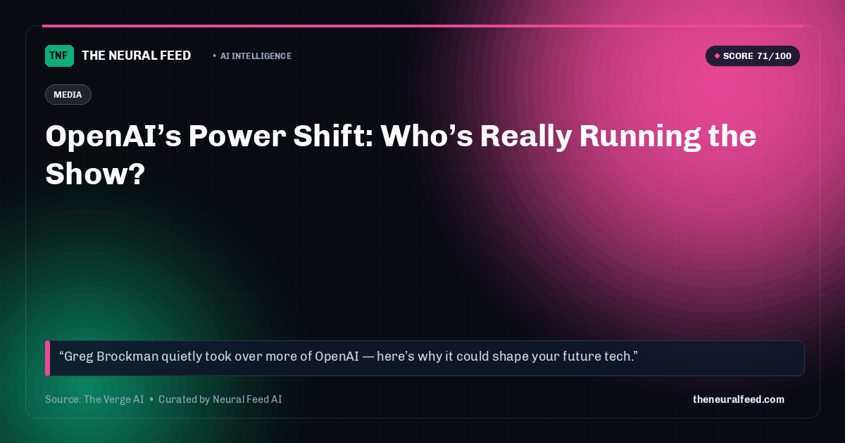 OpenAI’s Power Shift: Who’s Really Running the Show?