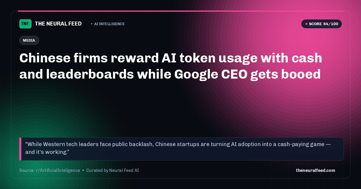 Chinese firms reward AI token usage with cash and leaderboards while Google CEO gets booed