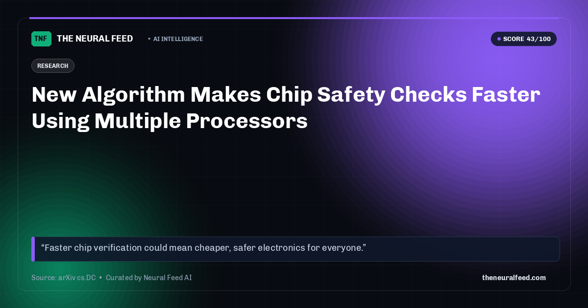 New Algorithm Makes Chip Safety Checks Faster Using Multiple Processors