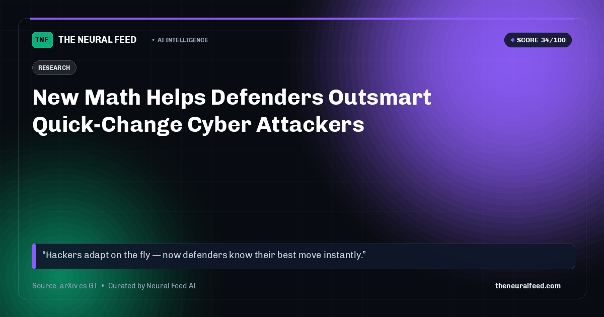 New Math Helps Defenders Outsmart Quick-Change Cyber Attackers