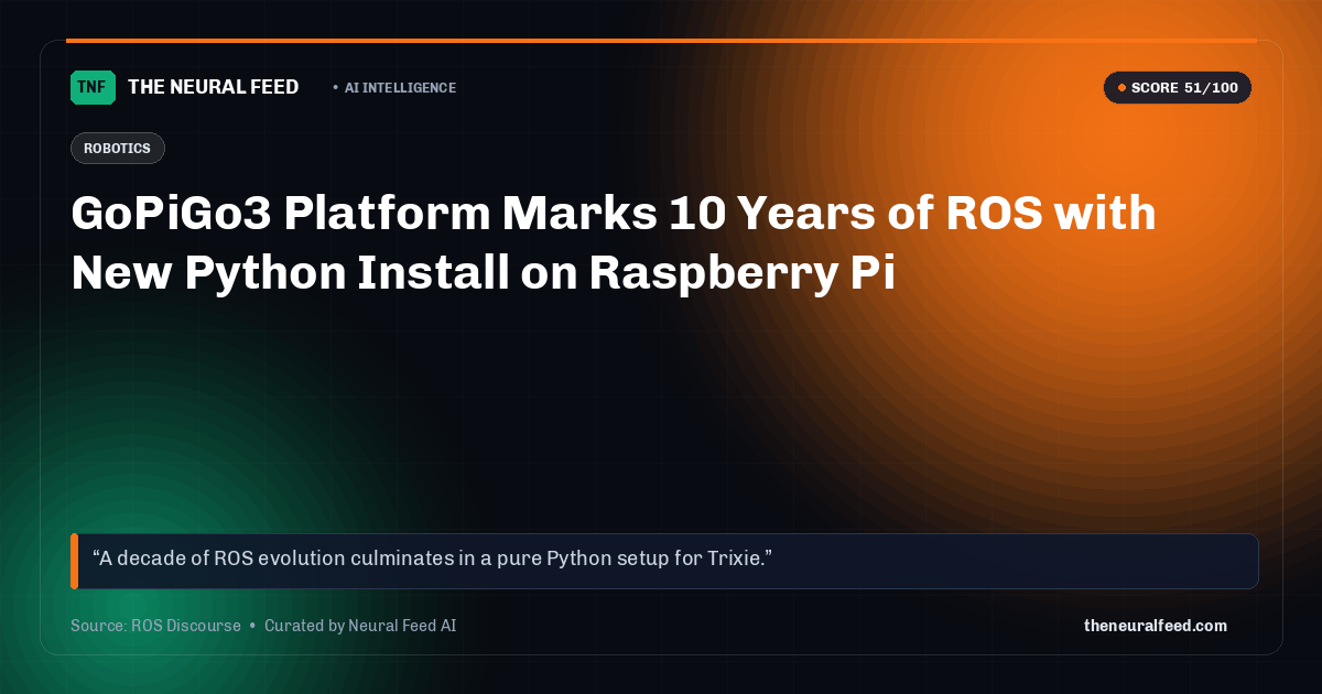 GoPiGo3 Platform Marks 10 Years of ROS with New Python Install on Raspberry Pi