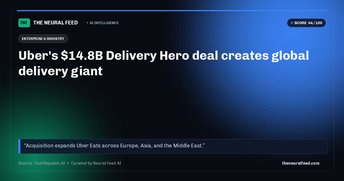 Uber's $14.8B Delivery Hero deal creates global delivery giant