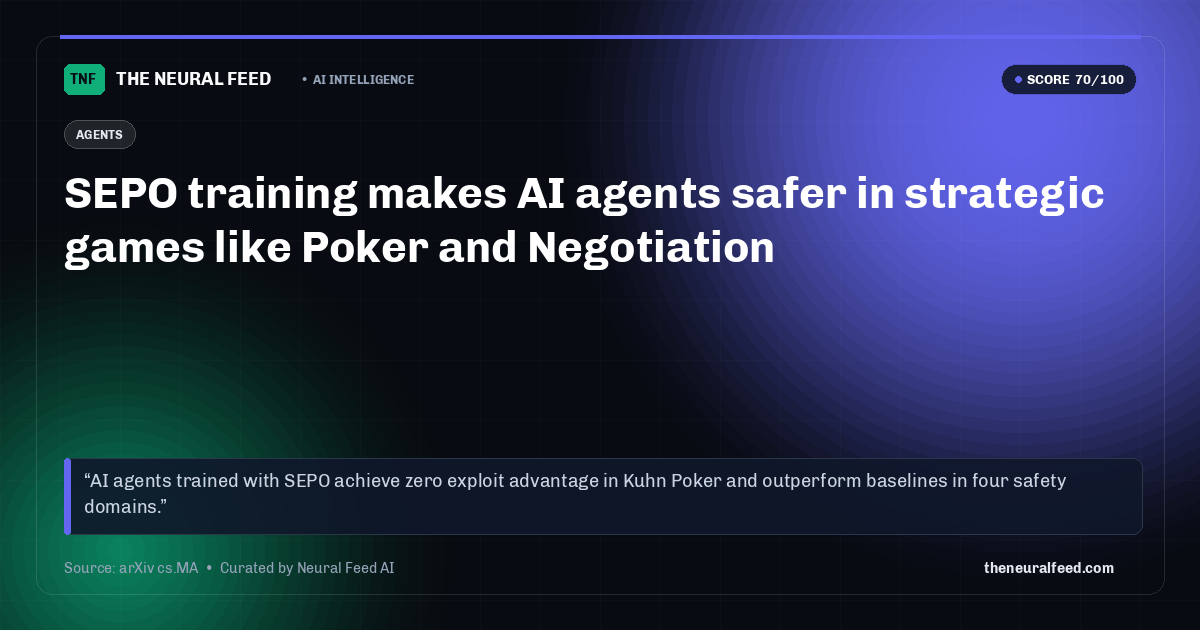 SEPO training makes AI agents safer in strategic games like Poker and Negotiation