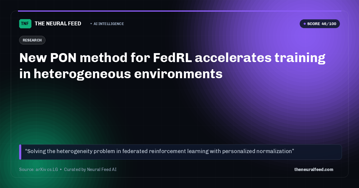 New PON method for FedRL accelerates training in heterogeneous environments