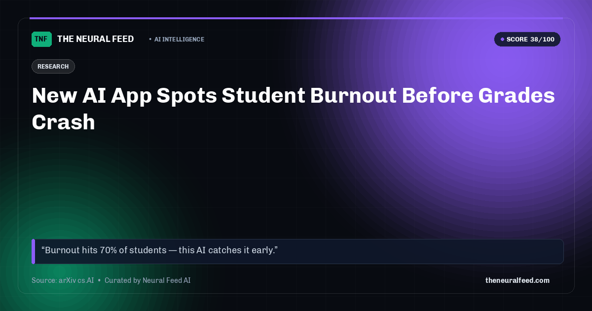 New AI App Spots Student Burnout Before Grades Crash
