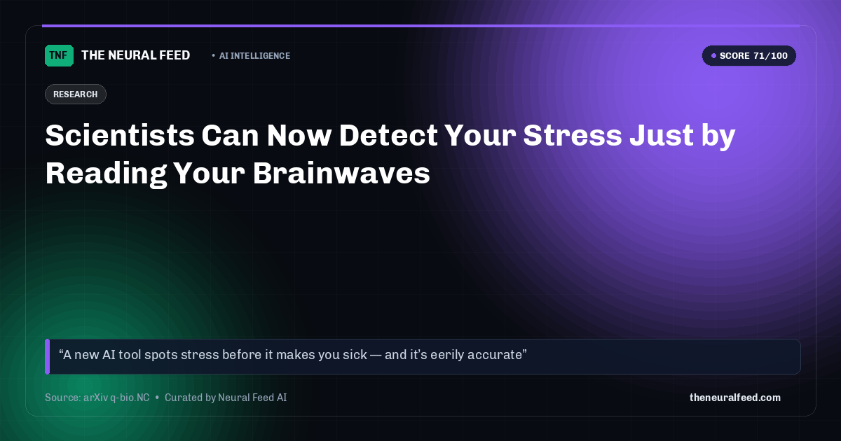 Scientists Can Now Detect Your Stress Just by Reading Your Brainwaves