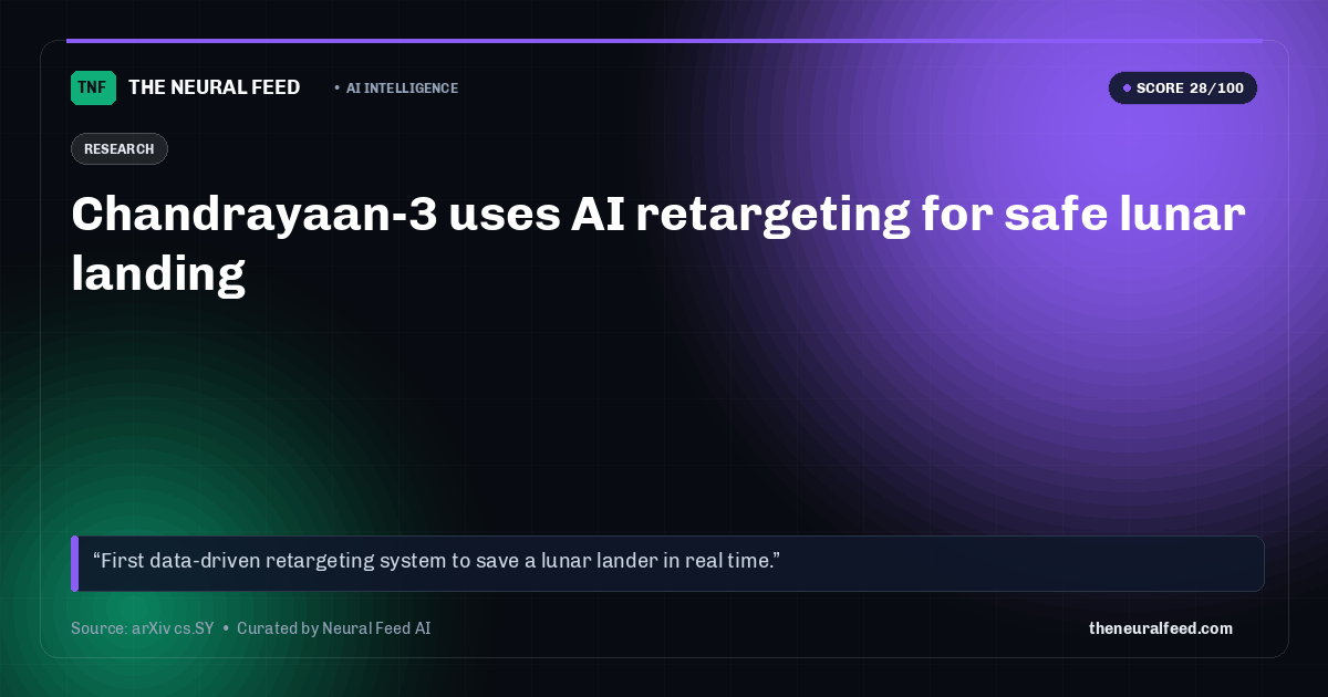Chandrayaan-3 uses AI retargeting for safe lunar landing