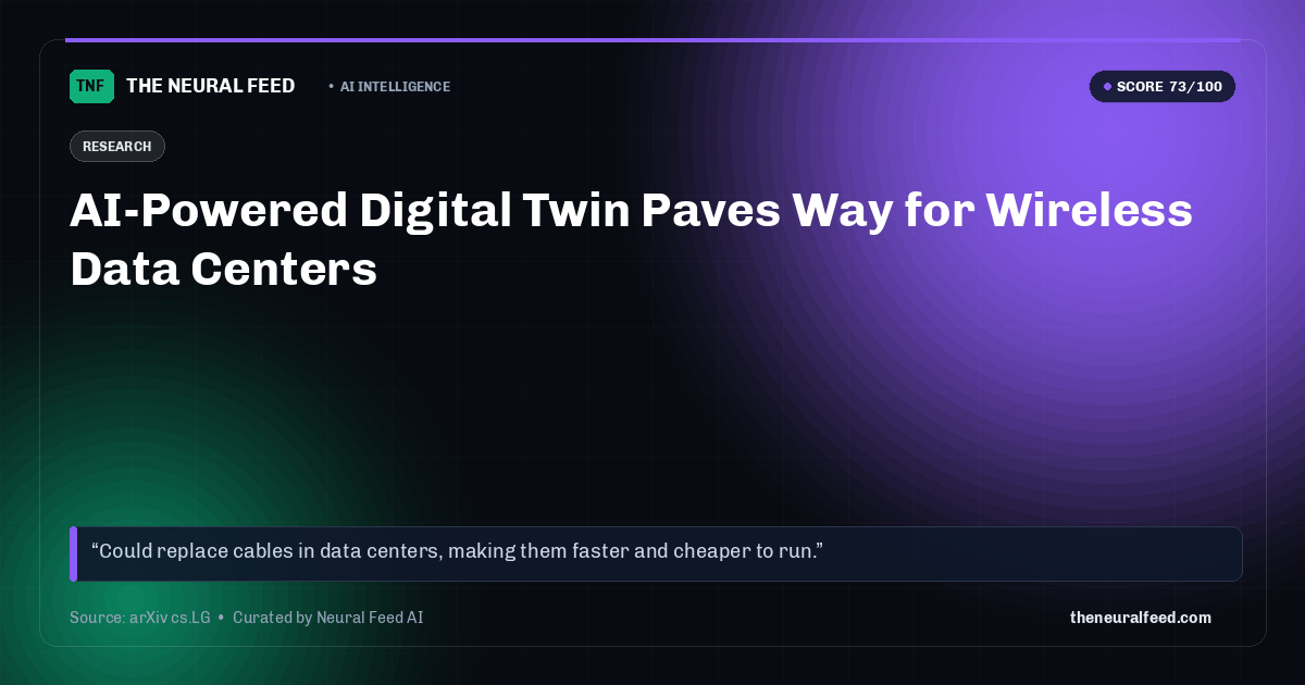 AI-Powered Digital Twin Paves Way for Wireless Data Centers