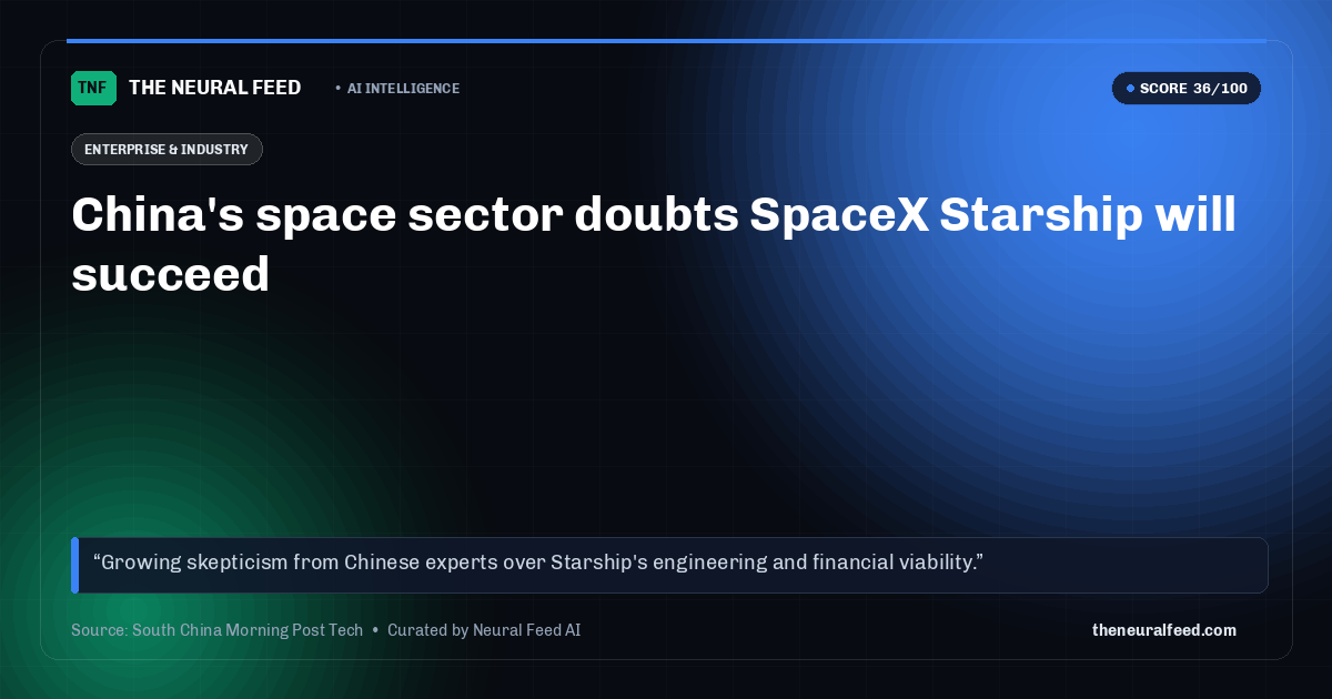 China's space sector doubts SpaceX Starship will succeed