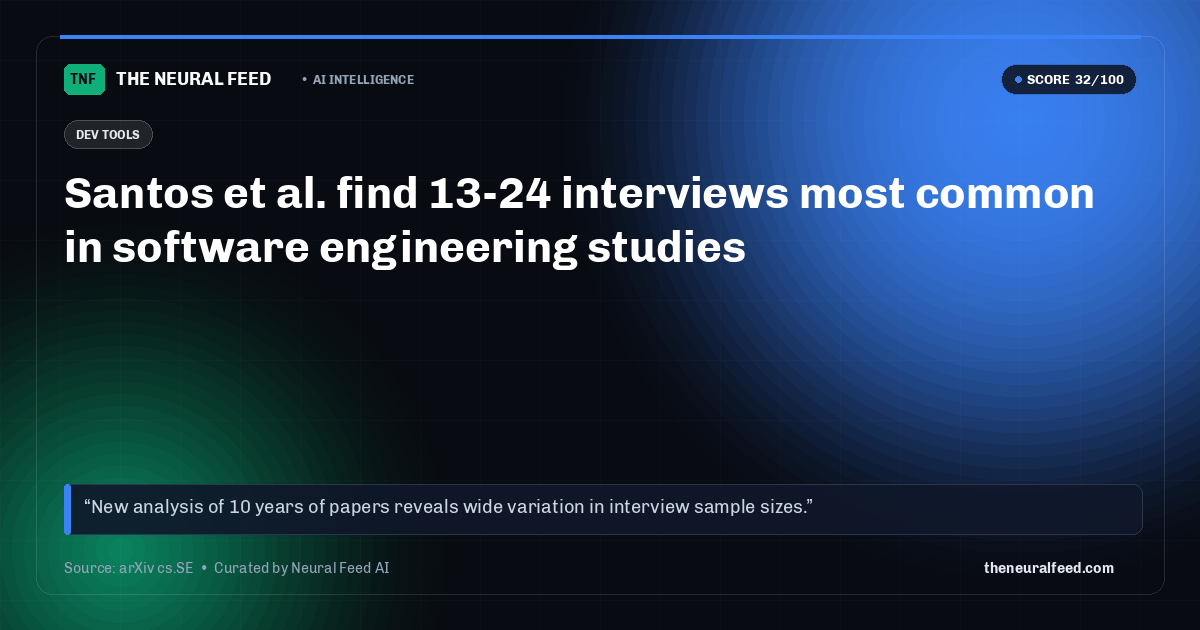 Santos et al. find 13-24 interviews most common in software engineering studies