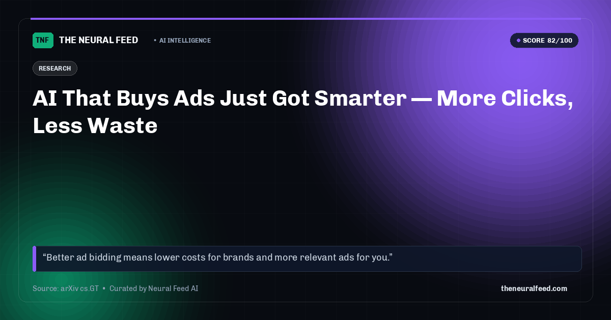 AI That Buys Ads Just Got Smarter — More Clicks, Less Waste