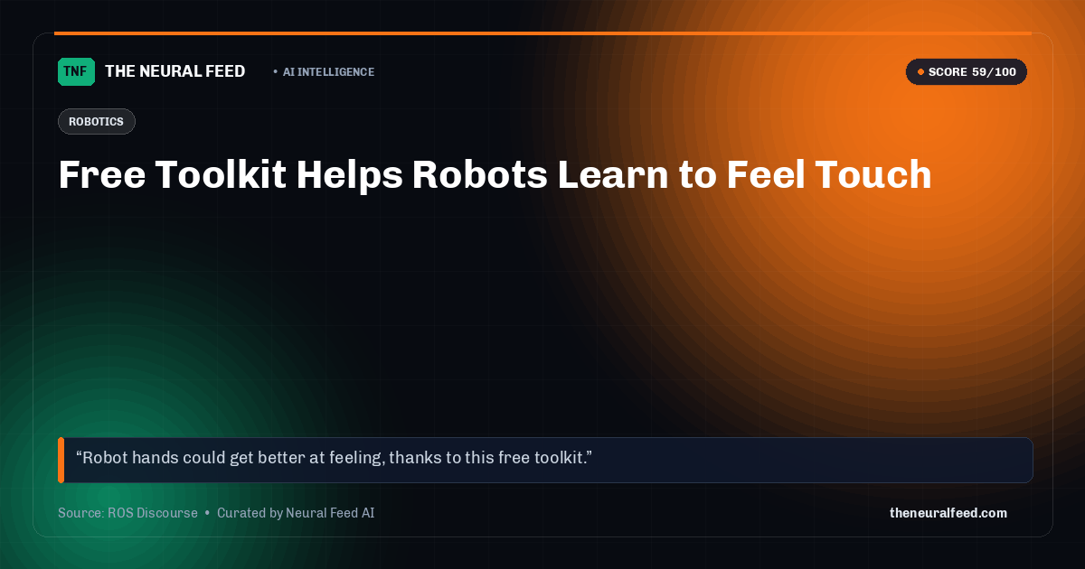 Free Toolkit Helps Robots Learn to Feel Touch