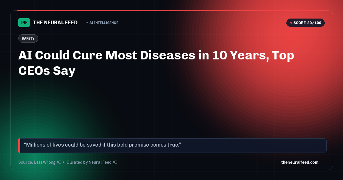 AI Could Cure Most Diseases in 10 Years, Top CEOs Say