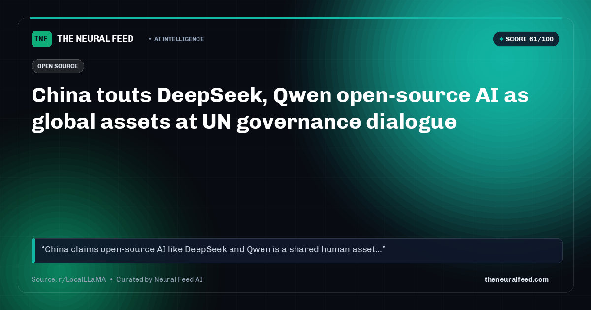China touts DeepSeek, Qwen open-source AI as global assets at UN governance dialogue