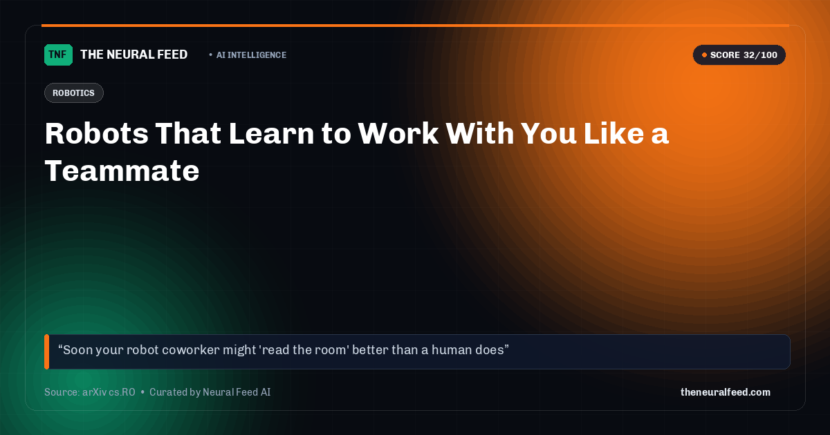 Robots That Learn to Work With You Like a Teammate