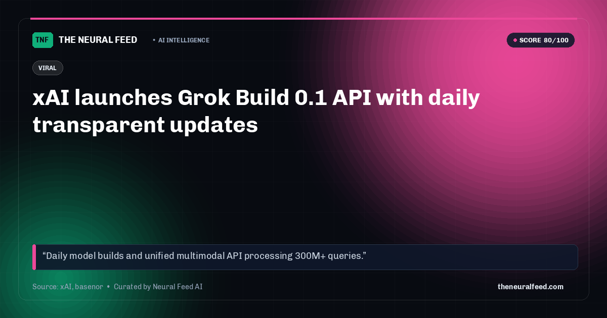 xAI launches Grok Build 0.1 API with daily transparent updates