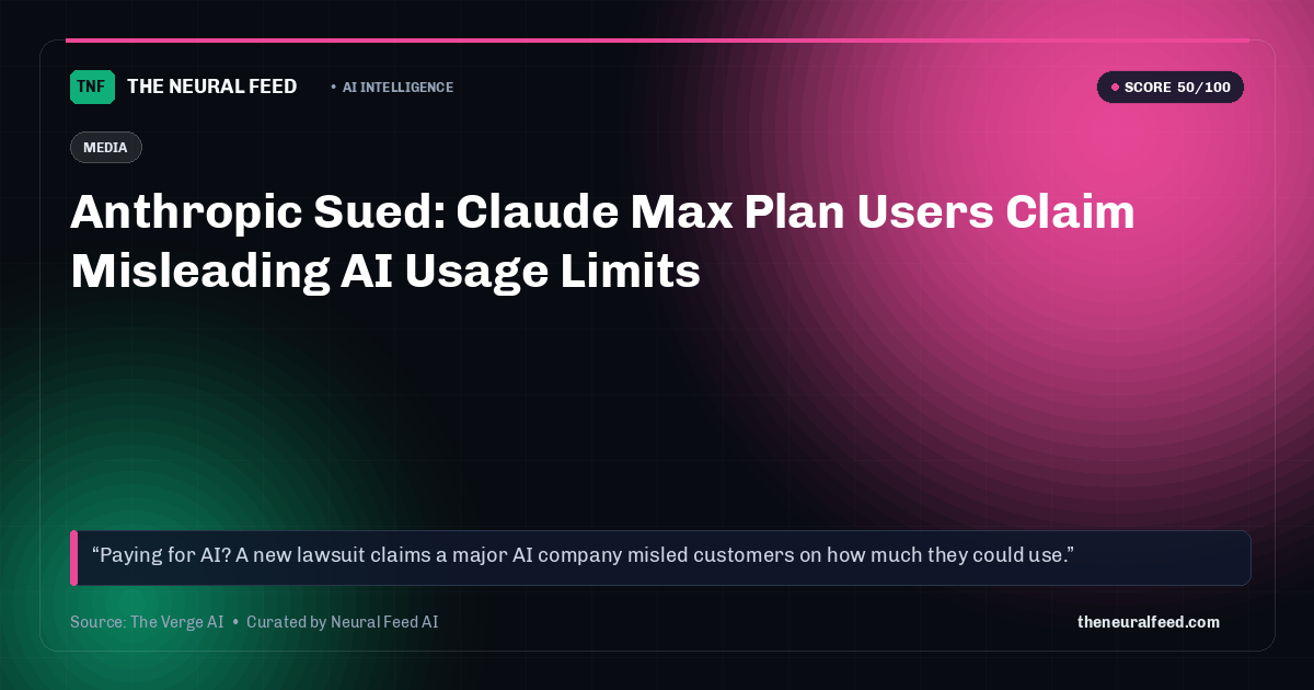 Anthropic Sued: Claude Max Plan Users Claim Misleading AI Usage Limits