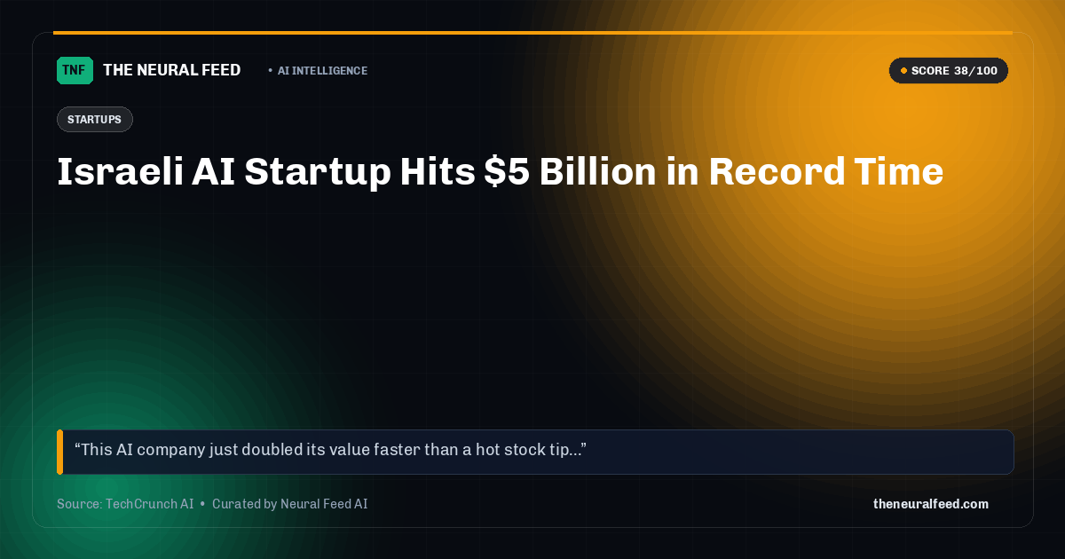 Israeli AI Startup Hits $5 Billion in Record Time