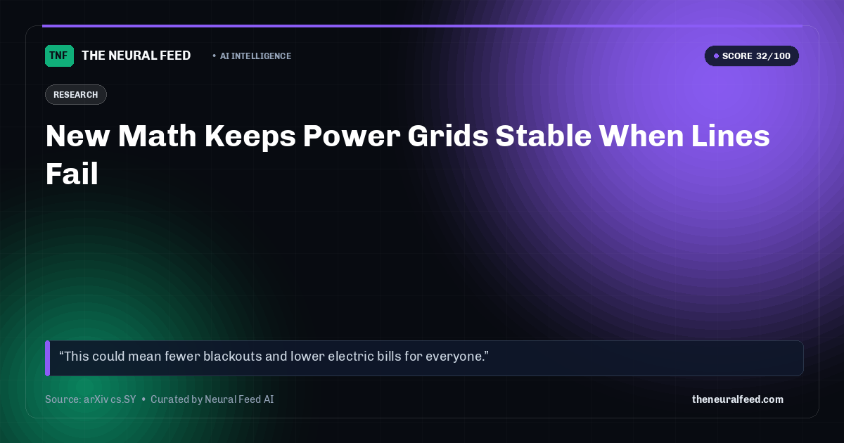 New Math Keeps Power Grids Stable When Lines Fail