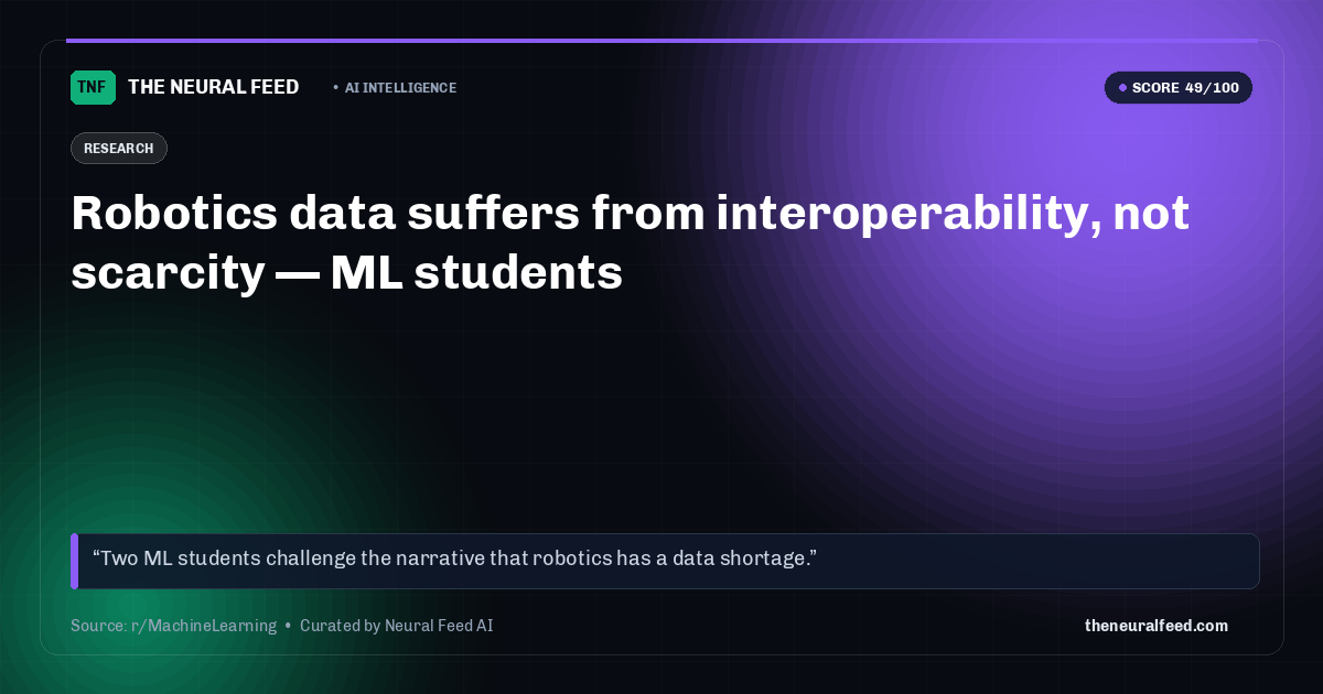 Robotics data suffers from interoperability, not scarcity — ML students