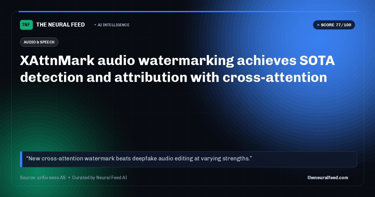 XAttnMark audio watermarking achieves SOTA detection and attribution with cross-attention