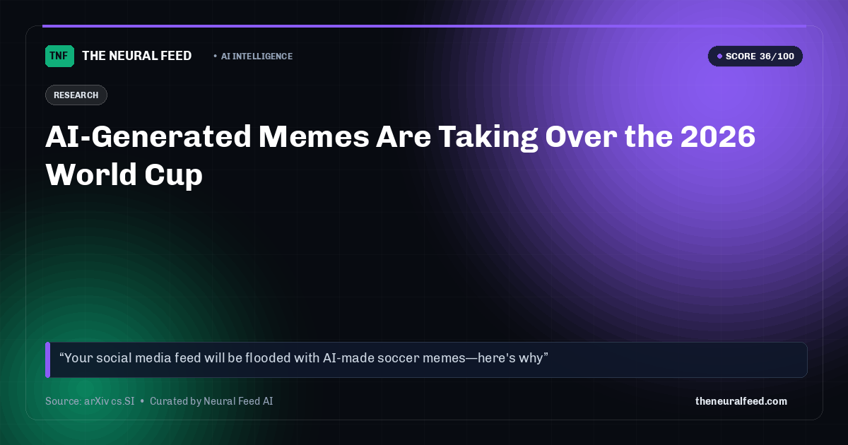 AI-Generated Memes Are Taking Over the 2026 World Cup