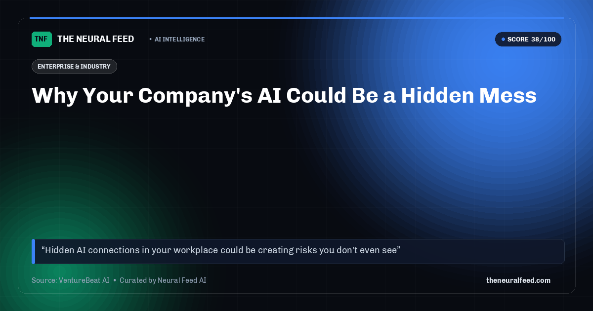 Why Your Company's AI Could Be a Hidden Mess