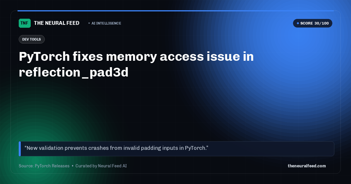 PyTorch fixes memory access issue in reflection_pad3d