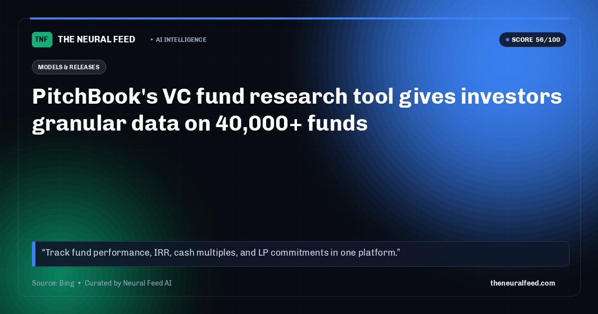 PitchBook's VC fund research tool gives investors granular data on 40,000+ funds