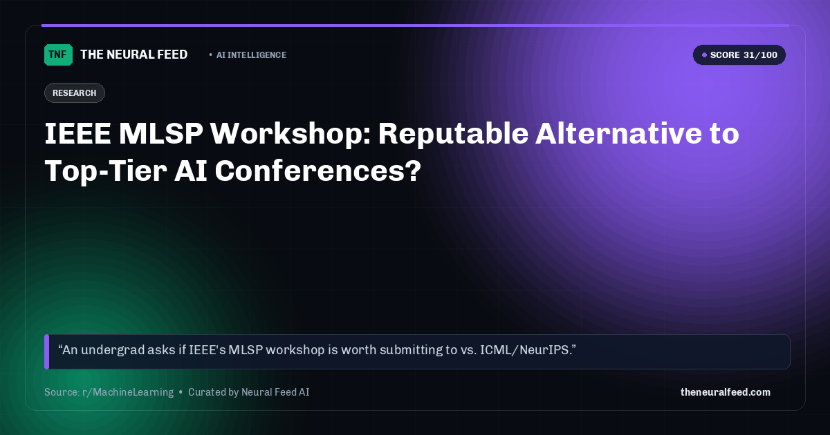 IEEE MLSP Workshop: Reputable Alternative to Top-Tier AI Conferences?