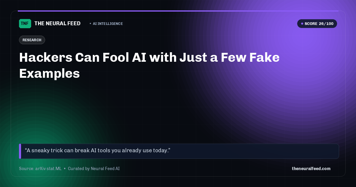 Hackers Can Fool AI with Just a Few Fake Examples