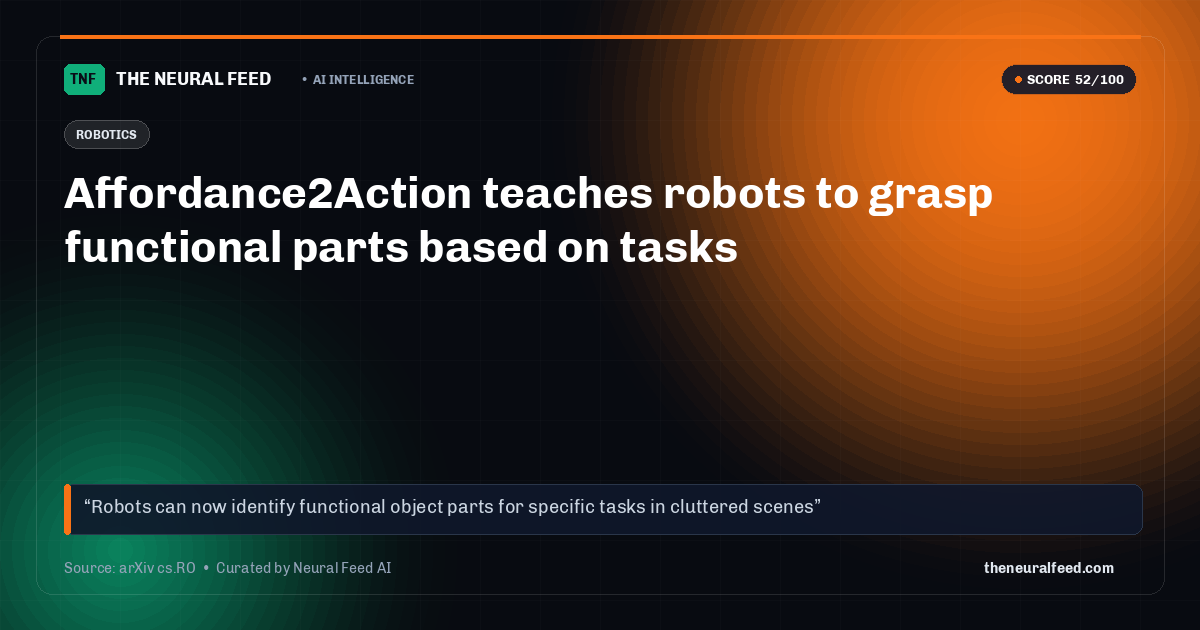 Affordance2Action teaches robots to grasp functional parts based on tasks