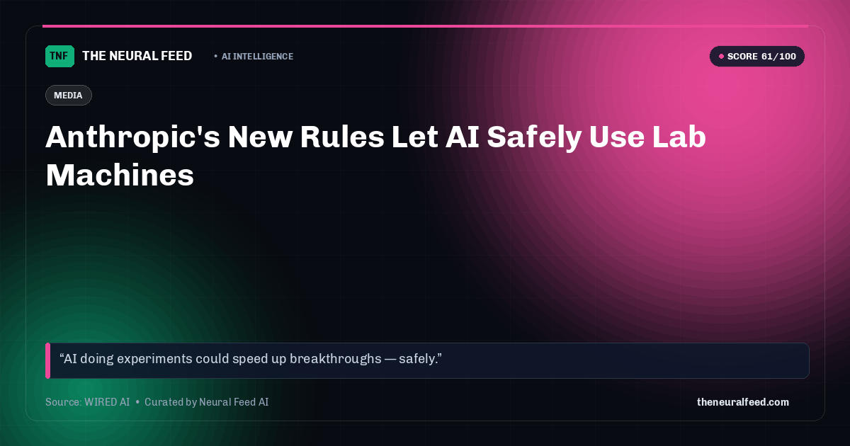 Anthropic's New Rules Let AI Safely Use Lab Machines