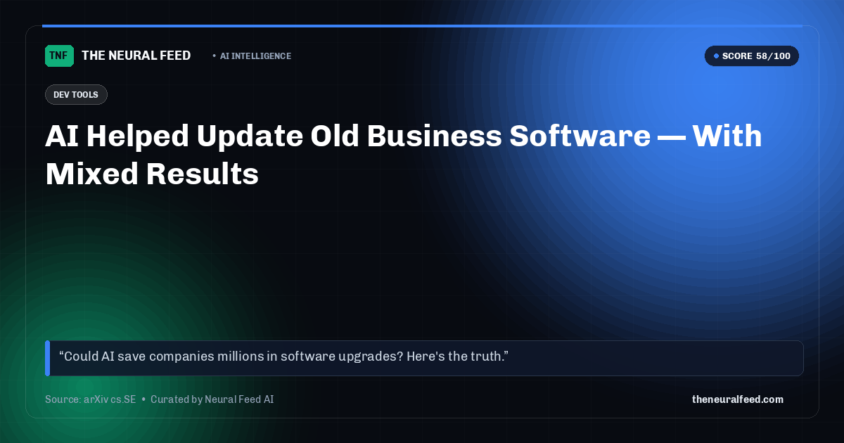 AI Helped Update Old Business Software — With Mixed Results