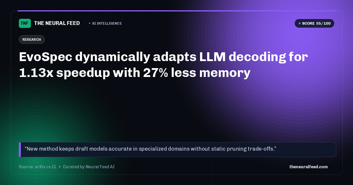 EvoSpec dynamically adapts LLM decoding for 1.13x speedup with 27% less memory