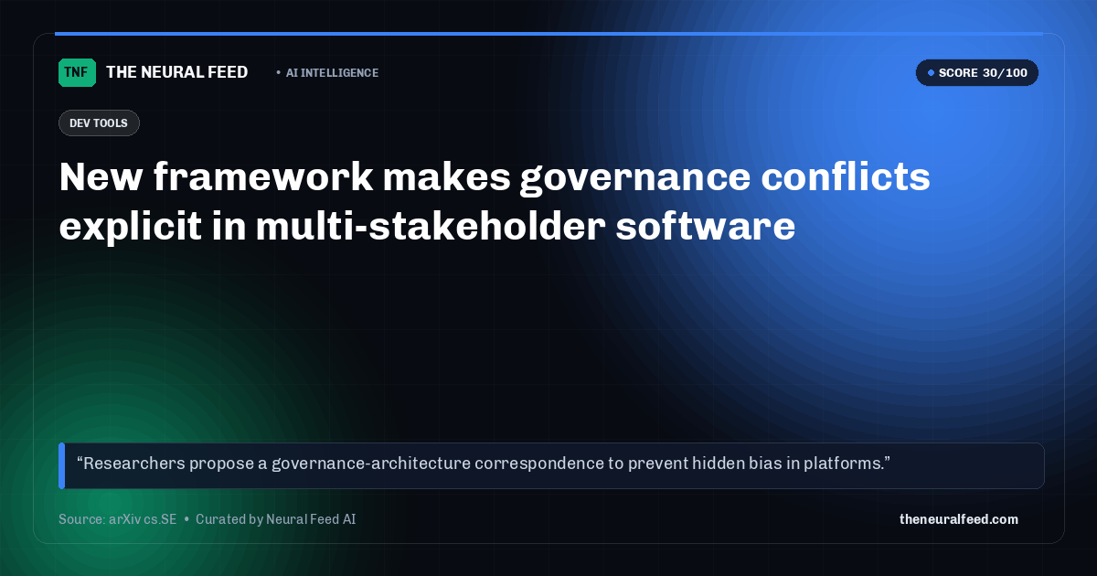 New framework makes governance conflicts explicit in multi-stakeholder software