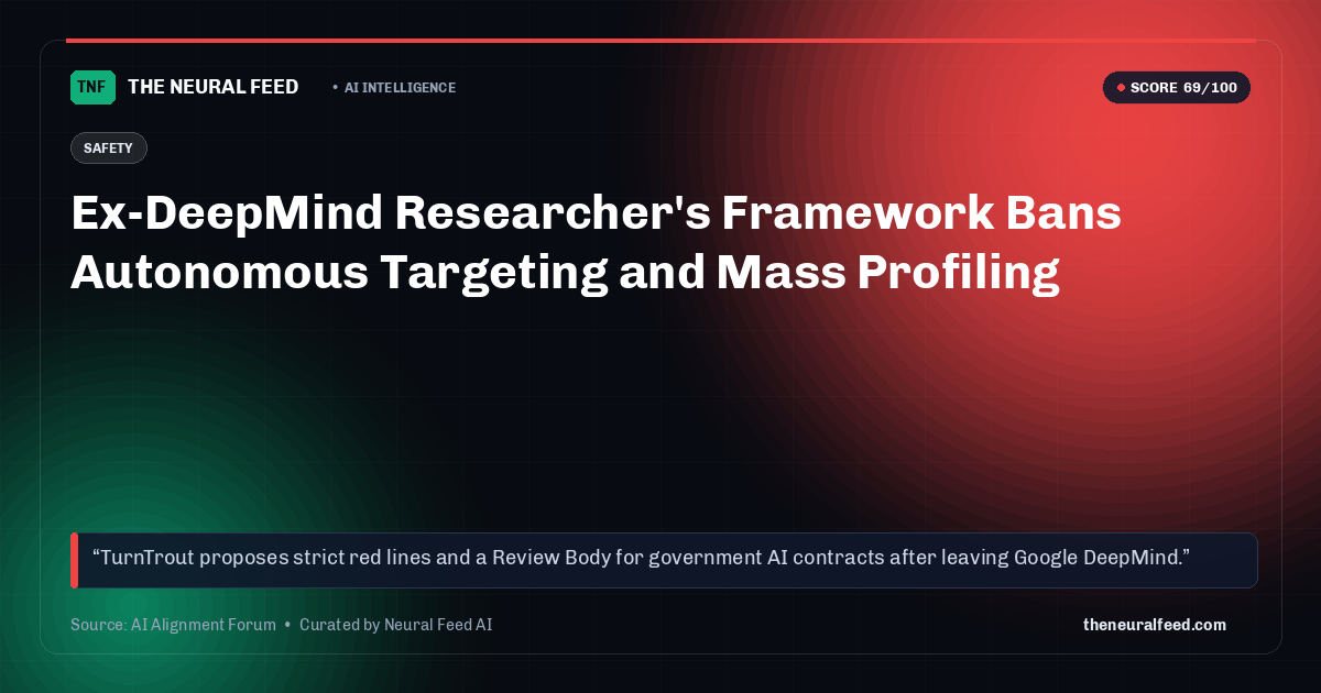 Ex-DeepMind Researcher's Framework Bans Autonomous Targeting and Mass Profiling