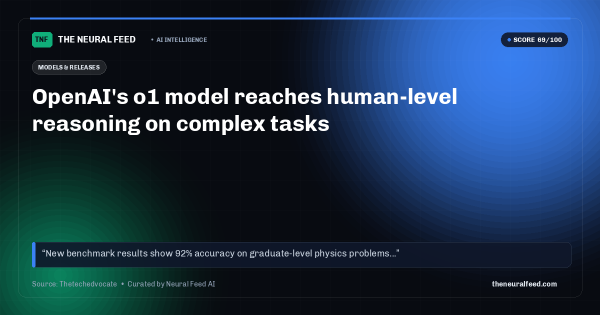 OpenAI's o1 model reaches human-level reasoning on complex tasks