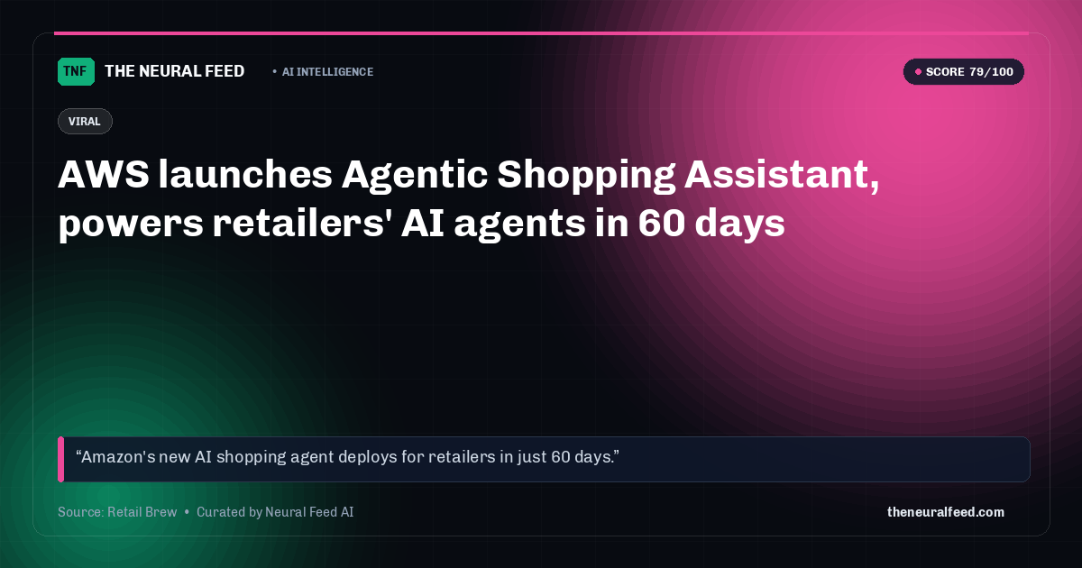 AWS launches Agentic Shopping Assistant, powers retailers' AI agents in 60 days