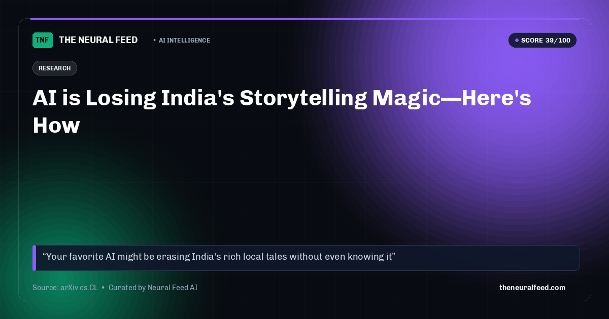AI is Losing India's Storytelling Magic—Here's How