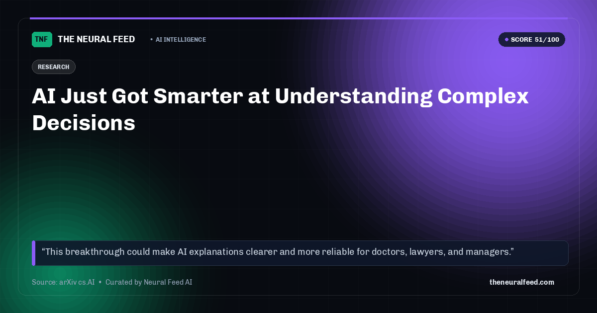 AI Just Got Smarter at Understanding Complex Decisions