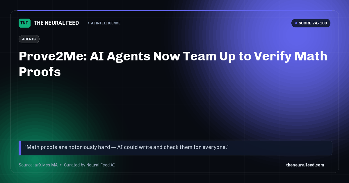 Prove2Me: AI Agents Now Team Up to Verify Math Proofs