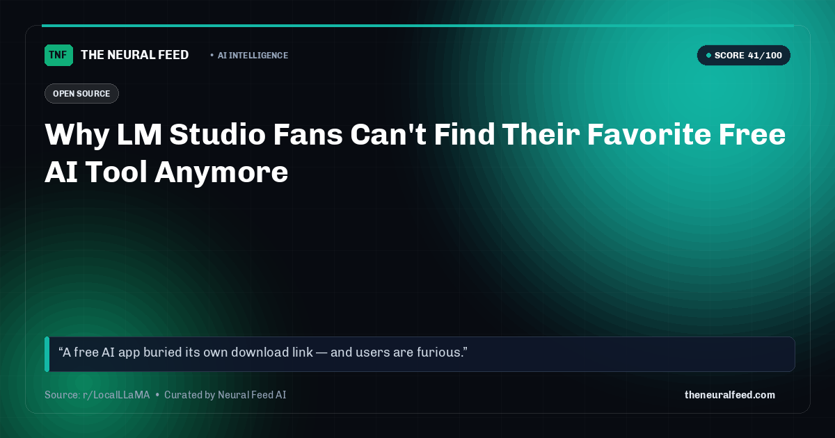 Why LM Studio Fans Can't Find Their Favorite Free AI Tool Anymore