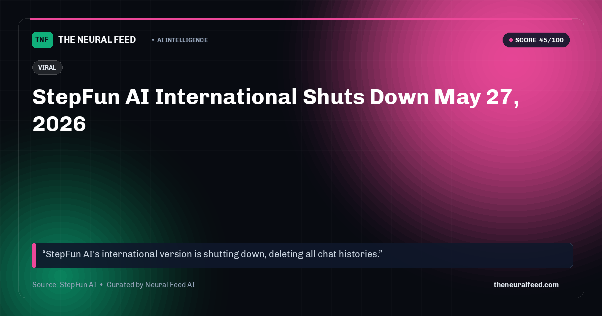 StepFun AI International Shuts Down May 27, 2026